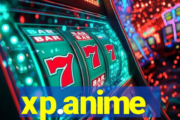 xp.anime